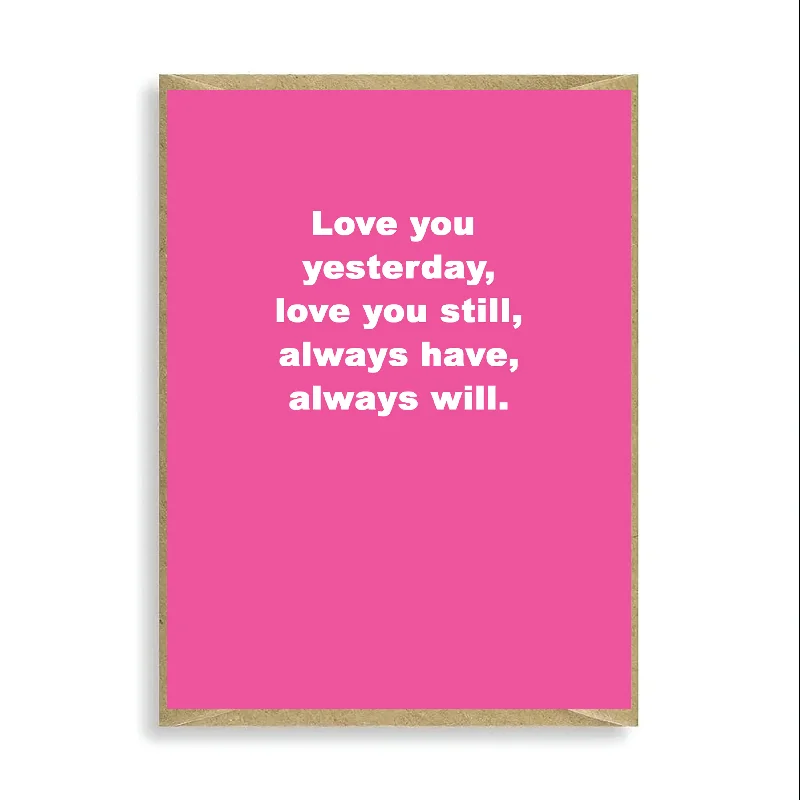 Valentines Partner Humour Card - Funny Love Card - Mini Card for Your Valentine - Love You Yesterday - Love Card